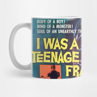 I was a Teenage Frankenstein Mug